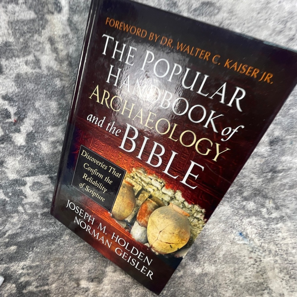 Popular Handbook Archaeology and the Bible Norman Geisler Apologetics Scrolls